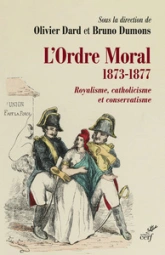 L'ordre moral : Royalisme, catholicisme et conservatisme