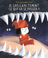 Je sais exactement ce qui va se passer !