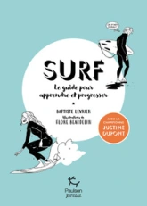 Surf - le guide pour apprendre et progresser