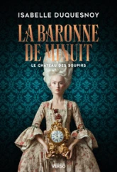 Le Château des soupirs, tome 2 : La Baronne de minuit