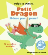 Petit Dragon, même pas peur !