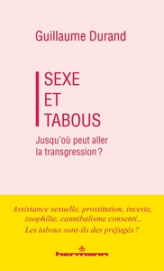 Sexe et Tabous: Jusqu'où peut aller la transgression ?