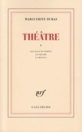 Théâtre, tome 1 : Les eaux et forêts - Le square - La musica