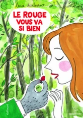 Le rouge vous va si bien et autres histoires