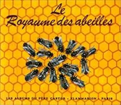 Le royaume des abeilles