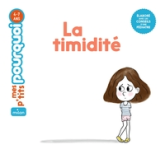 Mes p'tits pourquoi : La timidité