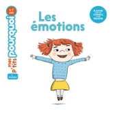 Mes p'tits pourquoi : Les émotions