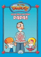 Les P'tits diables, H.S. : Ça va être ta fête papa ! (  diplôme 'Super Papa')