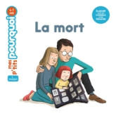 Mes p'tits pourquoi : La mort