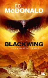 Blackwing, tome 1 : La marque du corbeau