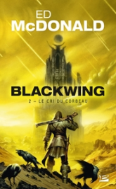 Blackwing, tome 2 : Le cri du corbeau