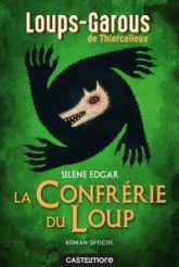 Les Loups-Garous de Thiercelieux : La Confrérie du Loup