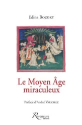 Le Moyen Age miraculeux