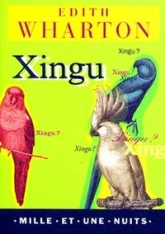 Xingu ou l'Art subtil de l'ignorance