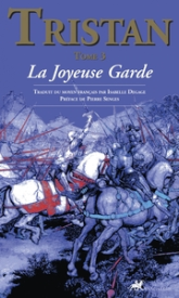 Tristan, tome 3 : La Joyeuse Garde