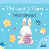 Mes lapins de Pâques à colorier sans dépasser: avec des contours en relief !