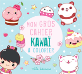 Mon gros cahier kawaï à colorier
