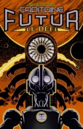 Capitaine Futur, tome 3 : Le défi