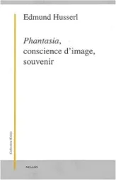 Phantasia, conscience d'image, souvenir