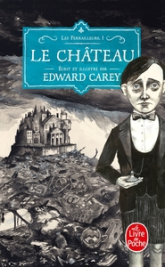 Les Ferrailleurs, tome 1 : Le château