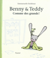 Benny et Teddy : Comme des grands !