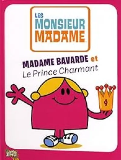 Madame Bavarde et le Prince Charmant