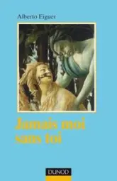 Jamais moi sans toi - Psychanalyse des liens intersubjectifs: Psychanalyse des liens intersubjectifs