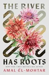 The River Has Roots