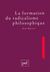 La formation du radicalisme philosophique (3 volumes)