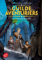 La guilde des aventuriers, tome 2 : Le crépuscule des elfes