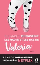 Valeria, tome 3 : Les hauts et les bas de Valeria