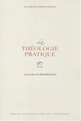 La théologie pratique : Analyses et prospectives