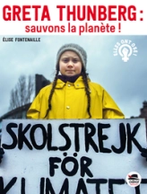 Greta Thunberg : sauvons la planète !