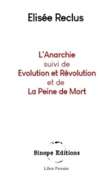 L'anarchie - Evolution et révolution - La peine de mort