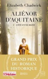Aliénor d'Aquitaine, tome 1 : L'été d'une reine