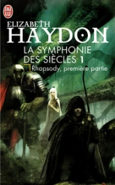 La Symphonie des siècles, tome 1 : Rhapsody (1/2)