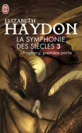La Symphonie des siècles, tome 3 : Prophecy (1/2)