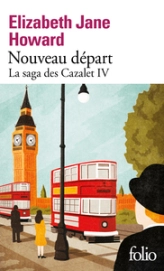 La saga des Cazalet, tome 4 : Nouveau départ