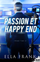 Passion et happy end: Prime Time, T3