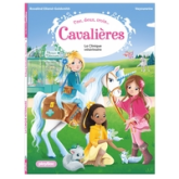 Une, deux, trois Cavalières, tome 3 : La clinique vétérinaire