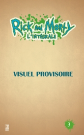 Rick & Morty - Intégrale, tome 3