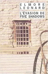 L'évasion de Five Shadows