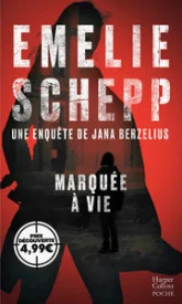 Une enquête de Jana Berzelius : Marquée à vie