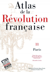 Atlas de la Révolution française - Tome XI : Paris