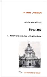 Textes 3. Fonctions sociales et institutions