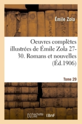 Oeuvres complètes illustrées de Émile Zola  27-30. Romans et nouvelles T29