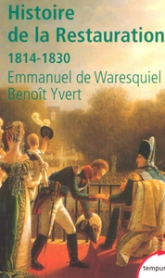 Histoire de la Restauration - 1814-1830