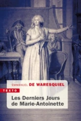 Les derniers jours de Marie-Antoinette