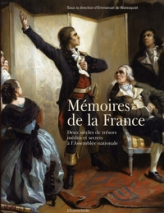 Mémoires de la France : Deux siècles de trésors inédits et secrets de l'Assemblée nationale