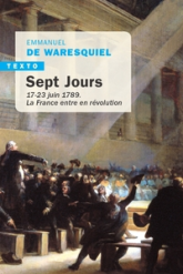 Sept jours : 17-23 juin 1789, la France entre en Révolution